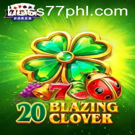 Exploring the Thrills of 20BlazingClover with Boss77
