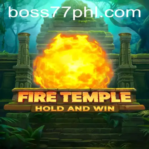 Exploring the Mystical World of FireTemple: Conquering Boss77